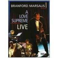 Branford Marsalis. Coltrane's A Love Supreme Live
