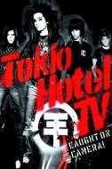 Tokio Hotel - Tv-Caught On Camera