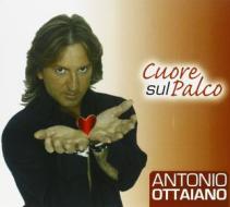 Antonio Ottaiano - Cuore Sul Palco (2 Dvd) Antonio Ottaiano - Cuore Sul Palco (2 Dvd)