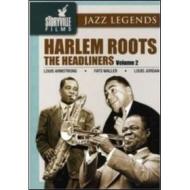Harlem Roots. Vol.2. The Headliners