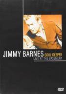Jimmy Barnes, Soul Deeper. Live at the Basement