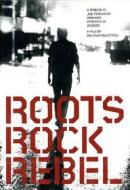 Roots Rock Rebel. A Tribute To Joe Strummer