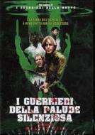 I Guerrieri Della Palude Silenziosa (Ed. Limitata E Numerata) (Dvd+Poster)