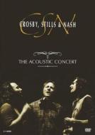 Crosby, Stills & Nash. The Acoustic Concert
