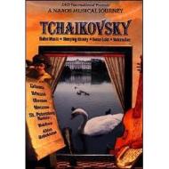 Pyotr Ilyich Tchaikovsky. Ballet Music. A Naxos Musical Journey. Russia