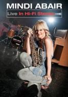 Mindi Abair - Live In Hi-Fi Stereo