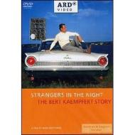 Bert Kaempfert. Strangers In The Night. The Bert Kaempfert Story