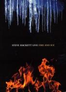 Steve Hackett - Fire & Ice