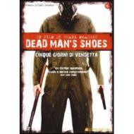 Dead Man's Shoes. Cinque giorni di vendetta
