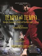 Tempo Al Tempo (Dvd+Libro) (2 Dvd)