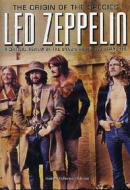 Led Zeppelin. The Origin Of The Species. A Critical Review