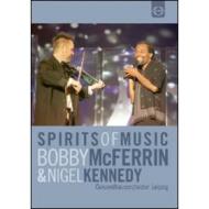 Bobby Mcferrin, Nigel Kennedy. Spirits Of Music (2 Dvd)