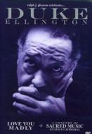 Duke Ellington - Concert Of Sacred Music / Love You Madly
