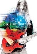 Kiko Loureiro -  The White Balance