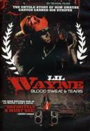 Lil Wayne - Blood Sweat & Tears