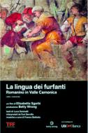 La Lingua Dei Furfanti - Romanino In Valle Camonica (Dvd+Libro) (2 Dvd)