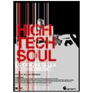 High Tech Soul. Le origini della techno music