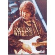 Tony Joe White. In Concert