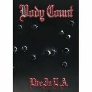 Body Count Featuring Ice-T. Live In LA