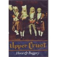 Upper Crust -  Horse & Buggery