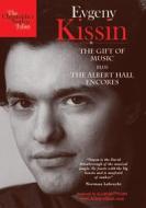 Evgeny Kissin - Gift Of Music