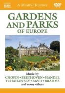 A Musical Journey. Gardens and Parks of Europe