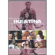 Ike & Tina Turner. Rollin' with Ike & Tina Turner. Live