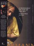John Zorn. A Bookshelf on Top of the Sky – 12 Stories About John Zorn