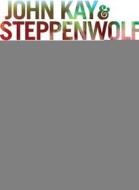 John & Steppenwolf Kay - Rock & Roll Odyssey