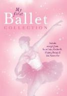 La mia prima collezione di balletti. May First Ballet Collection