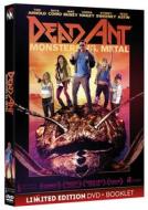 Dead Ant - Monsters Vs. Metal (Dvd+Booklet)