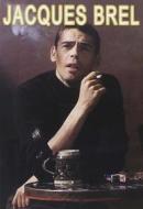 Jacques Brel - Jacques Brel