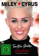 Miley Cyrus. Teenstar Shocker