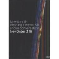 New Order. 316. New York 81, Reading Festival 98 and in conversation