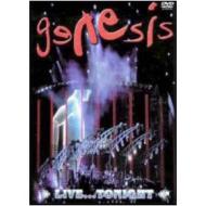 Genesis. Live... Tonight
