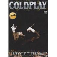 Coldplay. Violet Hill. Live