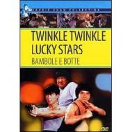 Twinkle Twinkle Lucky Stars. Bambole e botte