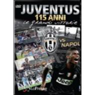 Juventus vs Napoli. 115 anni. Le grandi vittorie