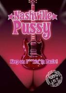 Nashville Pussy. Keep On F**kin' In Paris!