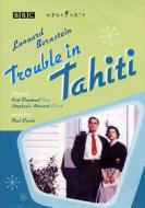 Leonard Bernstein. Trouble in Tahiti