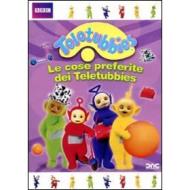 Teletubbies. Le cose preferite