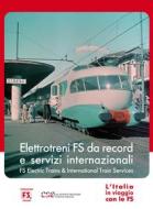 L'Italia In Viaggio Con Le Fs. Elettrotreni Da Record E Servizi Internazionali