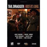 Dragger Tail - Live At Rooster S Lounge