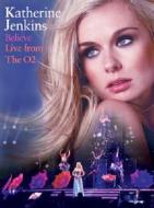 Katherine Jenkins. Believe. Live from The 02