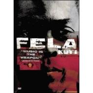 Fela Kuti. Music Is The Weapon