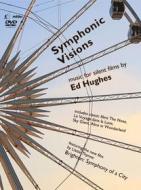 Ed Hughes - Symphonic Visions