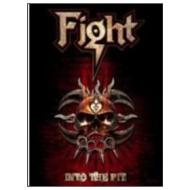Fight. Into The Pit