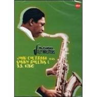 20th Century Jazz Masters. John Coltrane, Sonny Rollins, B.B. King