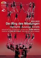Richard Wagner. Der Ring des Nibelungen. Highlights