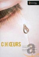 Alain Platel: C(H)Oeurs